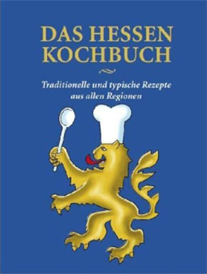 Das Hessen Kochbuch mit Texten von Michaele Scherenberg
